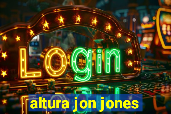 altura jon jones