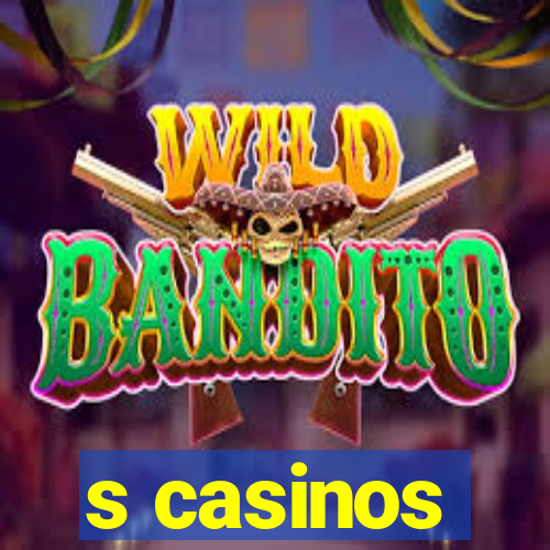 s casinos