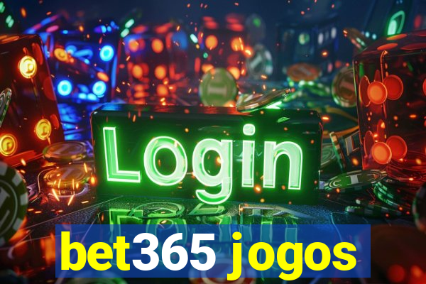 bet365 jogos