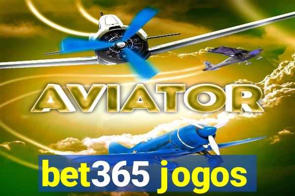 bet365 jogos