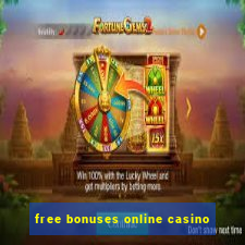 free bonuses online casino