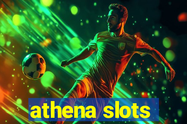 athena slots