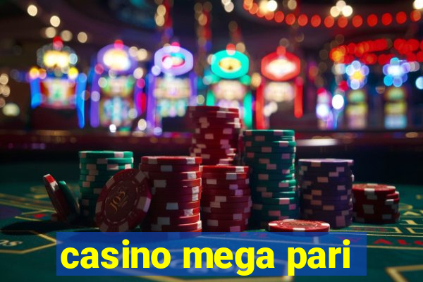 casino mega pari