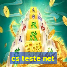 cs teste net