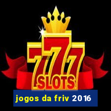 jogos da friv 2016