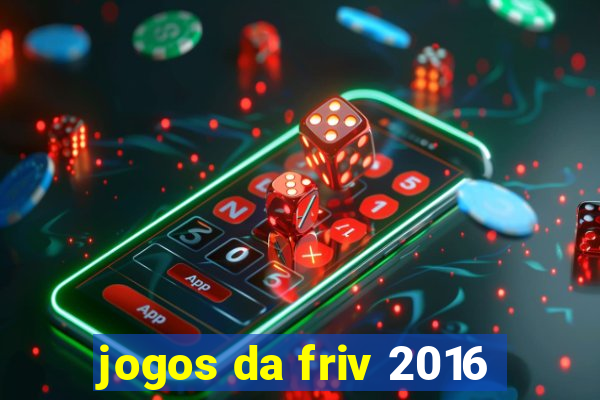 jogos da friv 2016