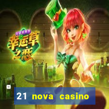 21 nova casino bonus code