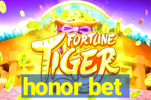 honor bet