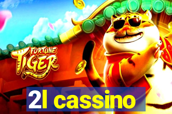 2l cassino