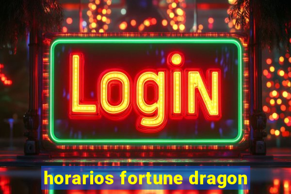 horarios fortune dragon