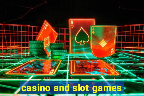 casino and slot games