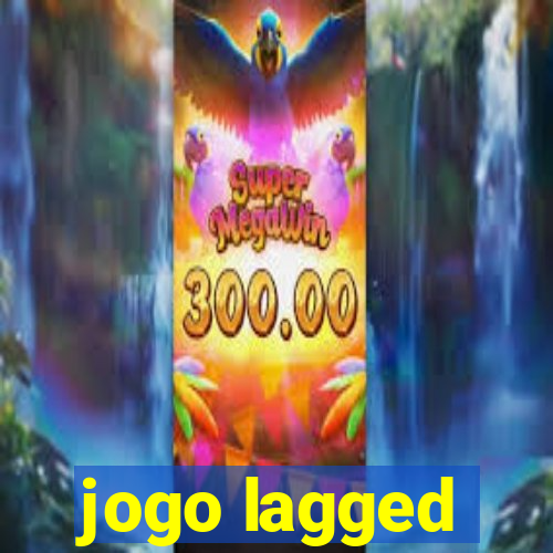 jogo lagged