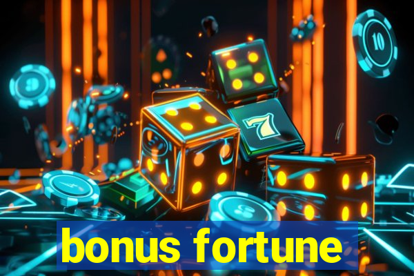 bonus fortune