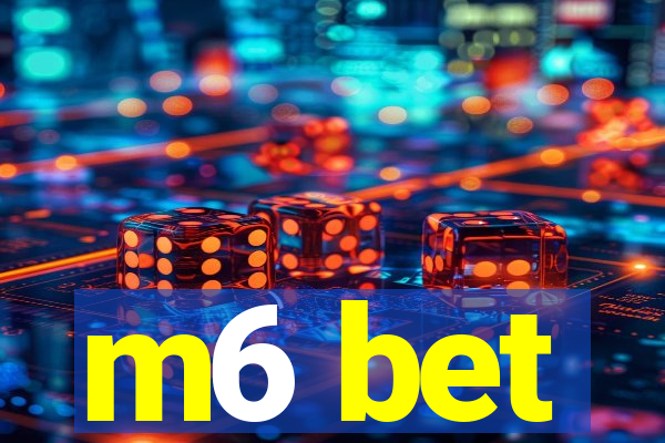 m6 bet