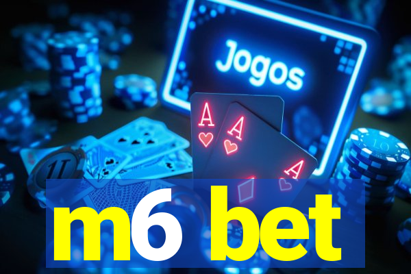 m6 bet