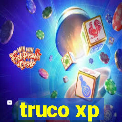 truco xp