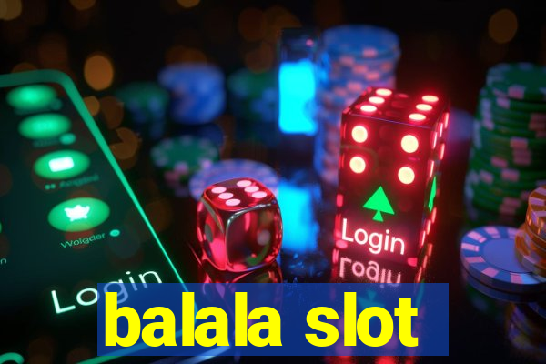 balala slot