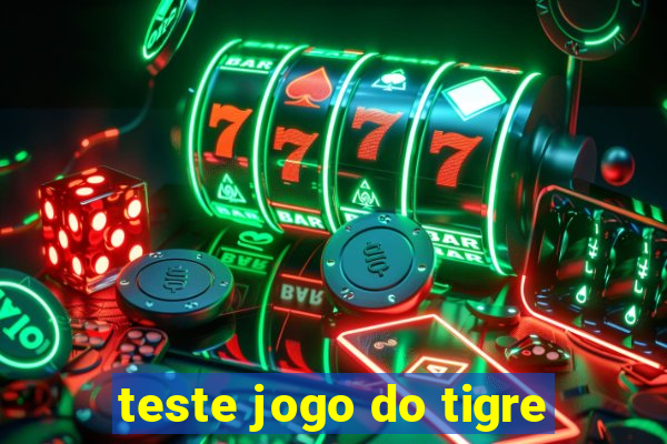 teste jogo do tigre