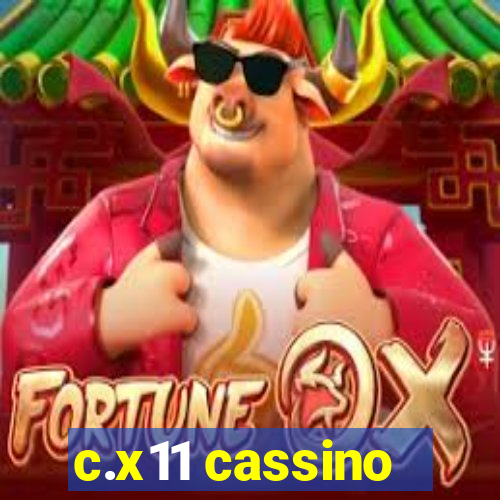 c.x11 cassino