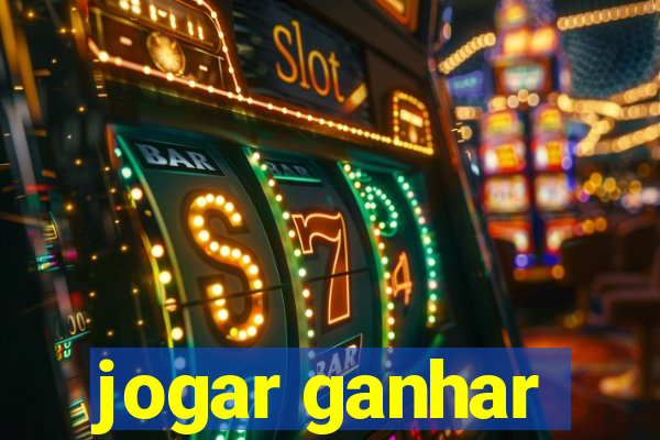 jogar ganhar