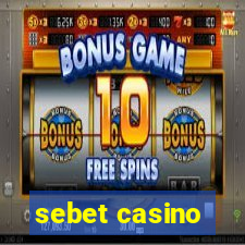 sebet casino