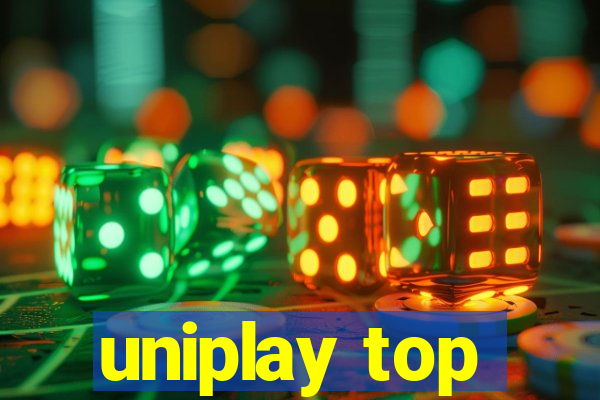 uniplay top