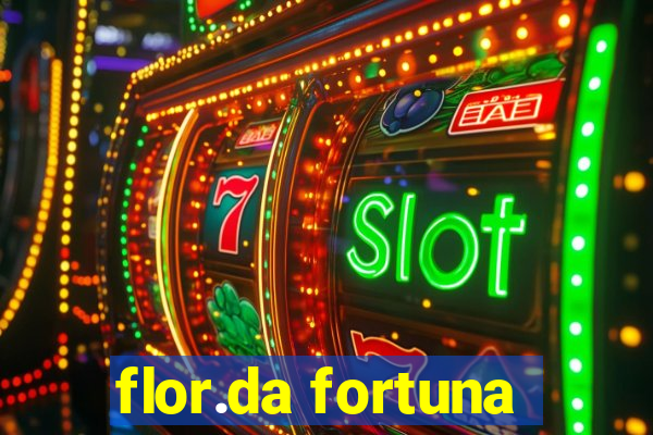 flor.da fortuna