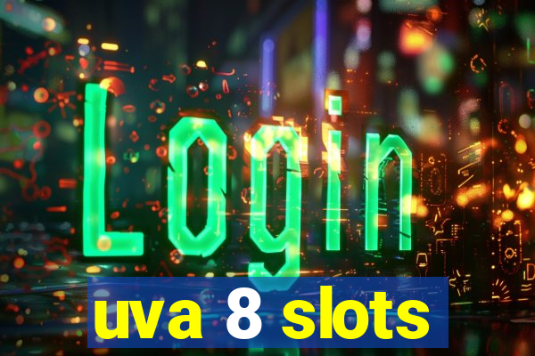 uva 8 slots