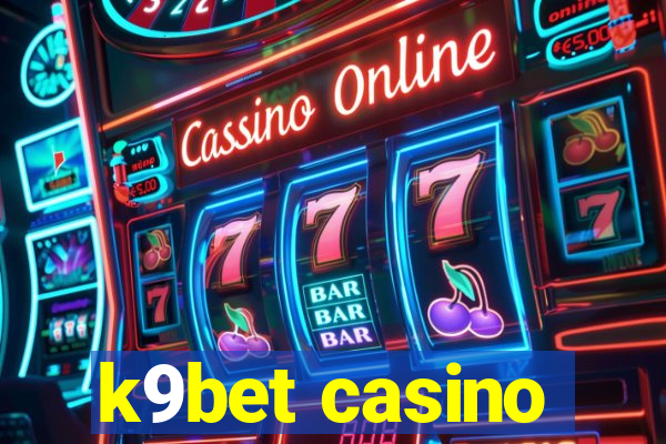 k9bet casino