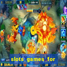 slots games for free online