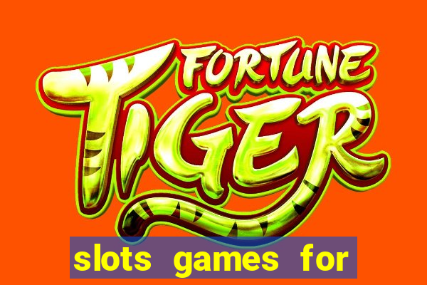 slots games for free online