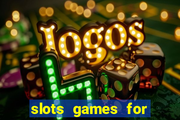 slots games for free online