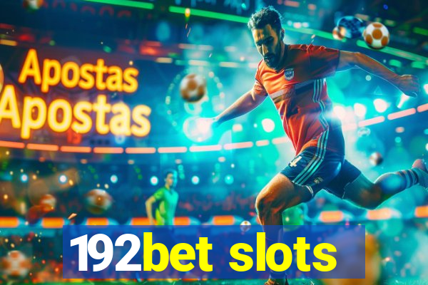 192bet slots