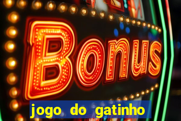 jogo do gatinho que dá dinheiro