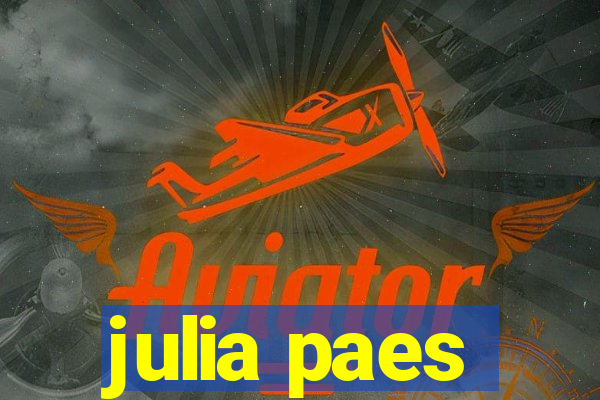 julia paes