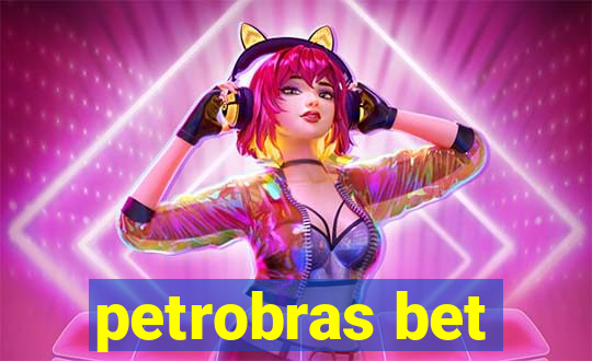 petrobras bet