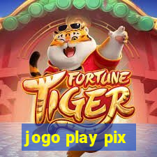 jogo play pix