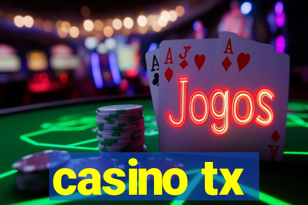 casino tx