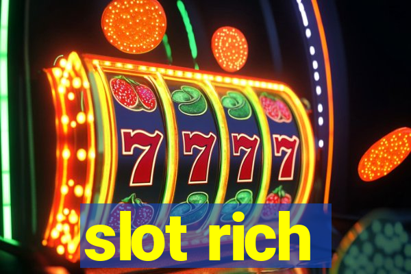 slot rich