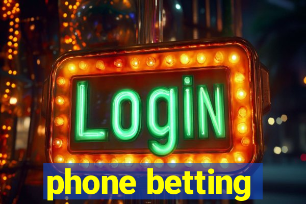 phone betting