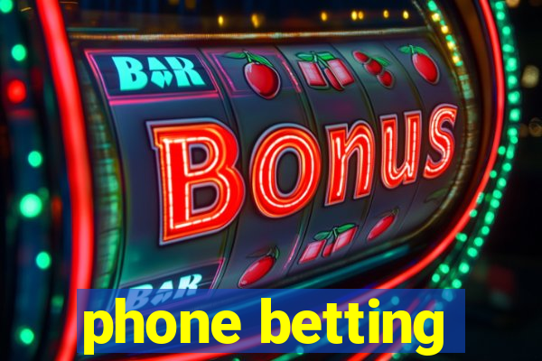 phone betting