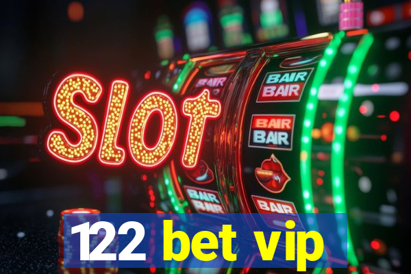 122 bet vip