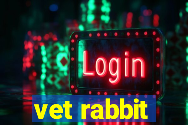 vet rabbit