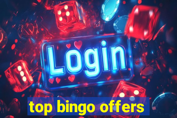 top bingo offers