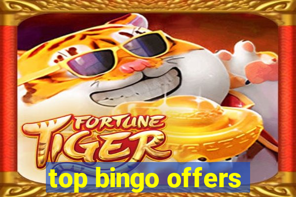 top bingo offers