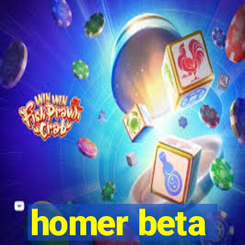 homer beta