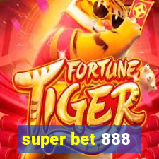 super bet 888