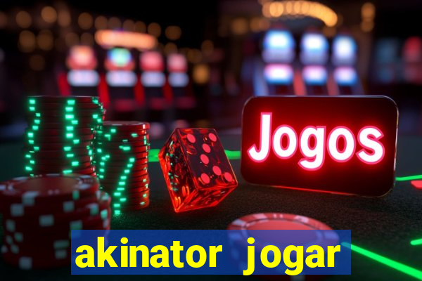 akinator jogar agora gr谩tis