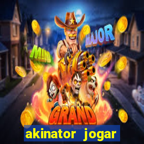 akinator jogar agora gr谩tis