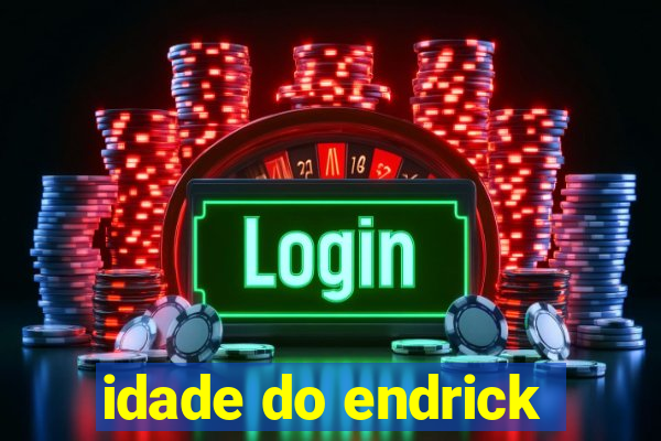 idade do endrick